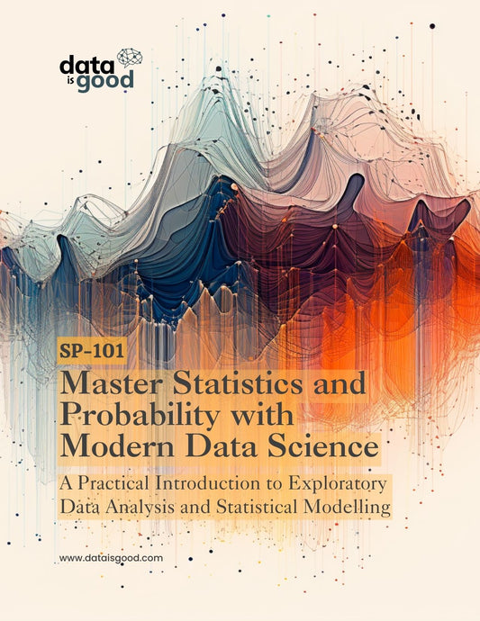 Master Statistics and Probability with Modern Data Science | Dataisgood